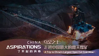 A trip to China's largest open cut coal mine