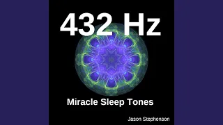 432 Hz Miracle Sleep Tones