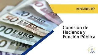 Comisión de Hacienda y Función Pública (27/06/2022)