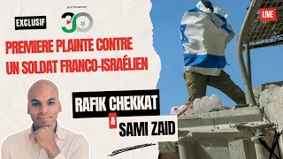 PLAINTE CONTRE UN MILITAIRE FRANCO-ISRAELIEN : ENTRETIEN AVEC RAFIK CHEKKAT (MOUVEMENT DU 30 MARS)