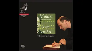 Ivan Fischer & Budapest Festival Orchestra - Mahler Symphony No. 2 in C minor "Resurrection"
