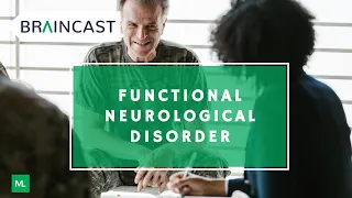 Functional Neurological Disorder