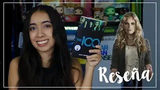 RESEÑA: The 100 (Libro Vs. Serie) | Rosie Gardel