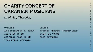 CHARITY CONCERT OF UKRAINIAN MUSICIANS