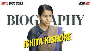 Ishita Kishore Biography | Coaching, Age, State, Qualification, Marks | UPSC 2022 AIR 1 | Vysh IAS