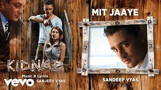 Mit Jaaye Best Audio Song - Kidnap|Imran Khan,Sanjay Dutt,Minissha Lamba|Pritam