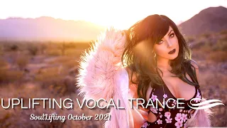 Awesome & Emotional Uplifting Vocal Trance Mix October 2021 - SoulLifting Episode 026 🎵✅