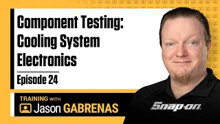 Snap-on Live Training Episode 24 - Component Testing: Cooling System Electronics