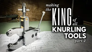 Making the KING of All Knurling Tools (Finale) || INHERITANCE MACHINING