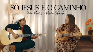 MODÃO DE VIOLA- SÓ JESUS É O CAMINHO-JOÃO MARCOS E MARIA EDUARDA