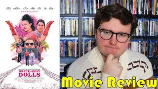 Drive-Away Dolls - Movie Review