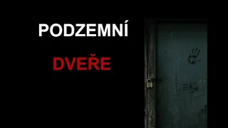 CREEPYPASTA: PODZEMNÍ DVEŘE (CZ, SK)