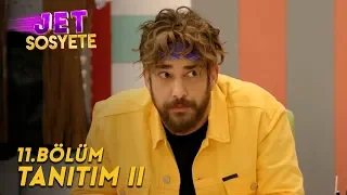 Jet Sosyete - 11.Bölüm Tanıtım 2