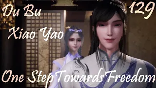 DuBu Xiao Yao Episode 129 English Subbed | One Step Toward Freedom Episode 129 English Subbed|独步逍遥