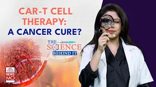 CAR-T Cell Therapy: The Newest Cancer Cure That Is More Than Half The Price | Science Behind It