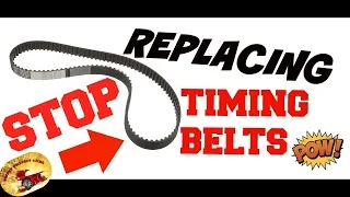 STOP Replacing TIMING BELTS....PERIOD!