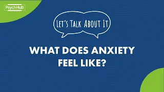 #LetsTalkAboutIt: What Does Anxiety Feel Like?