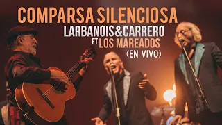 Larbanois & Carrero ft Los Mareados - Comparsa Silenciosa