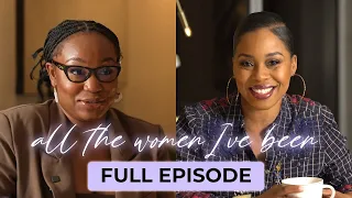 Episode 1: WHO AM I? - Growing as a Woman from 20 through 40@AllTheWomenIveBeenPodcast
