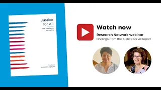 Research Network: Findings from the Justice for All report