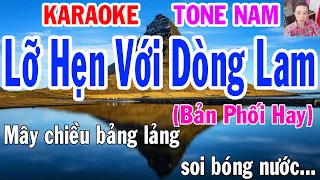 Karaoke Lỡ Hẹn Với Dòng Lam Tone Nam Nhạc Sống gia huy karaoke