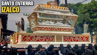 Procesión SANTO ENTIERRO DE CRISTO IZALCO 2023