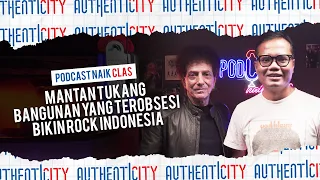 CERITA ACHMAD ALBAR DARI MAIN FILM, DANGDUT, SAMPAI KENA LEDAKAN GRANAT - PODCAST NAIK CLAS