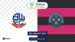 Bolton Wanderers 2-1 Shrewsbury Town | Highlights 21/22