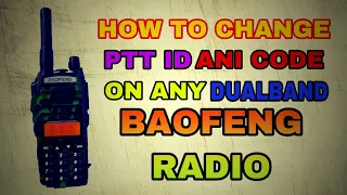 How to change ANI ID/PTT ID/Roger Beep On any Dualband Baofeng Radio.