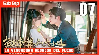 【Sub Esp】🔥La Vengadora Regresa Del Fuego🔥EP 07 | drama gemelo de “En Florecimiento”