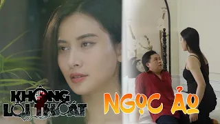 NGỌC ẢO | KHÔNG LỐI THOÁT | VIVU TV