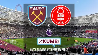 West Ham United v Nottingham Forest: Match Preview - with Preview Percy