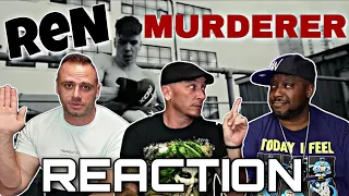 ANOTHER KILLER TRACK!!!! Ren | Murderer REACTION!!!