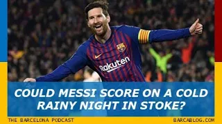 Could Messi score on a cold rainy night in Stoke? Coutinho bouncing back and facing Liverpool...