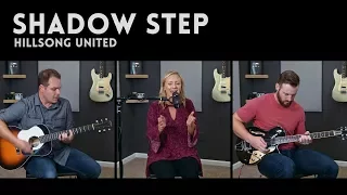 Shadow Step (Hillsong United) - feat. Hannah Chandler