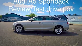 Audi A5 Sportback 2.0 TDI Review/Test drive pov.