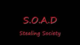 S.O.A.D-Stealing Society