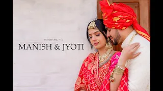 PRE WEDDING FILM 2024 | MANISH & JYOTI | TEAM CAPTURE CREW | INDIA