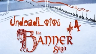 The Banner Saga -Мост варлов, Громобой и Лох-несское чудовище #4