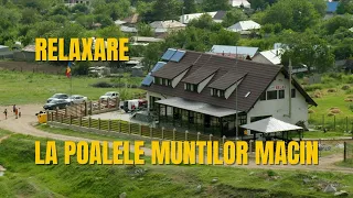 Relaxare la poalele Munților Măcin