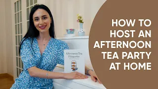 How To Host Afternoon Tea At Home