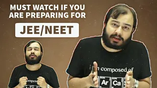 A Must Watch Video For All JEE/NEET Aspirants