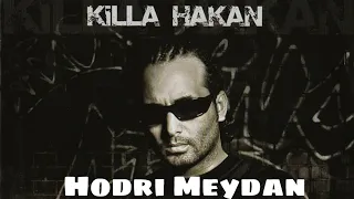 Killa Hakan - Hodri Meydan Official Music