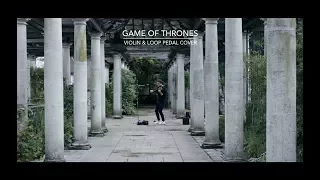 Game of Thrones | Violin & Loop Pedal Cover | Joel Grainger