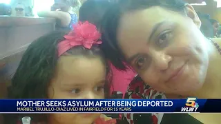 Fairfield mother seeks asylum after being deported