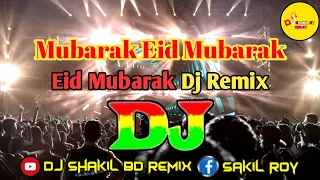 Mubarak Eid Mubarak Dj (Remix) | Tiktok Viral Dj Song | Bangla Dj Song | Dj Shakil Bd Remix