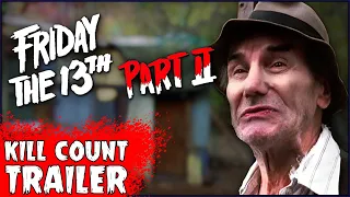 “Friday the 13th Part 2” Movie Trailer | On The Next Kill Count...