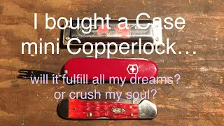 Case Mini Copperlock…. did I *#%} up?