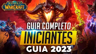 Comece da FORMA CERTA! Guia COMPLETO de World of Warcraft para INICIANTES 2023