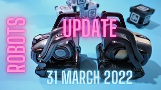 Cozmo 2.0 and Vector 2.0 | Update 31 March 2022